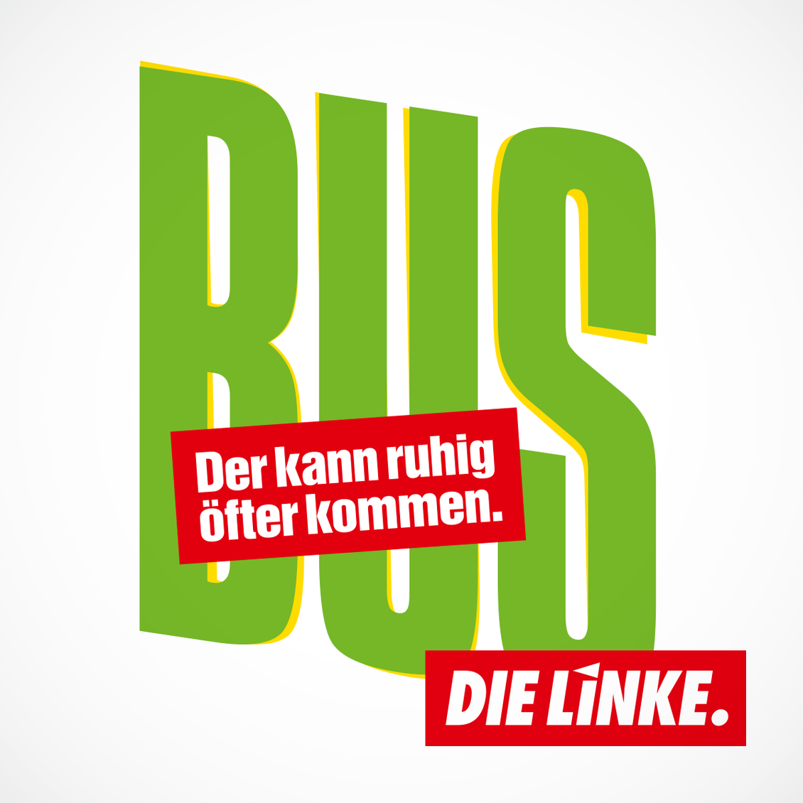 Sharepic zum Thema Bus: Der kann ruhig öfter kommen.