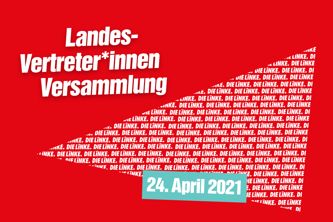 Grafik mit Text: Landesvertreter*innenversammlung 24. April 2021